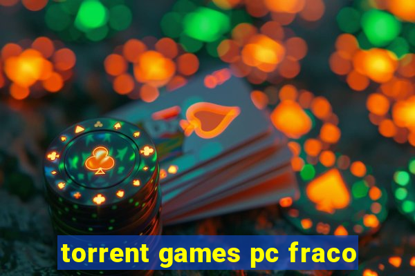 torrent games pc fraco