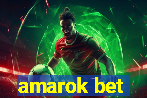 amarok bet