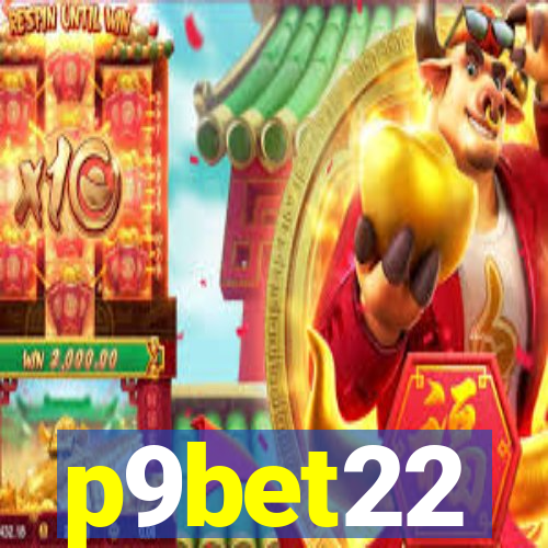 p9bet22