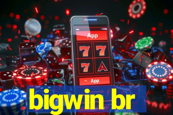 bigwin br