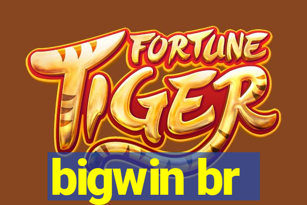 bigwin br