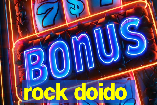 rock doido