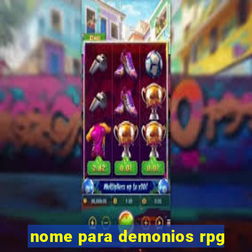 nome para demonios rpg