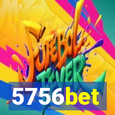 5756bet