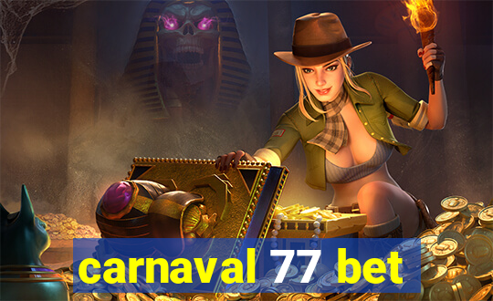 carnaval 77 bet