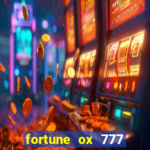 fortune ox 777 fortuna 77