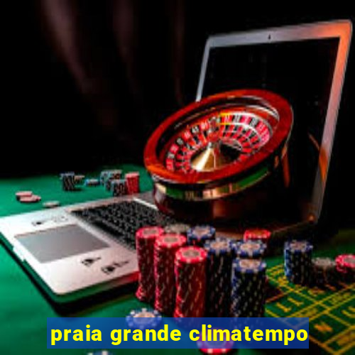 praia grande climatempo