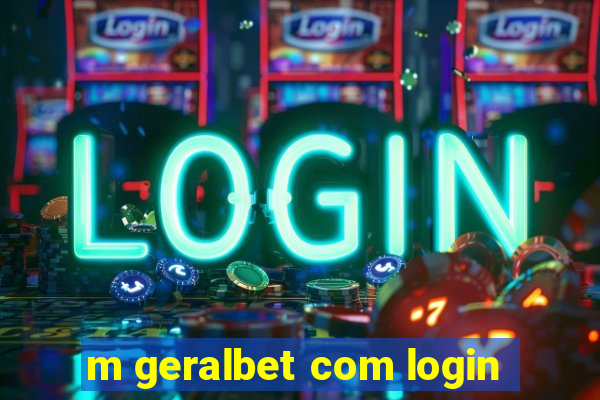 m geralbet com login