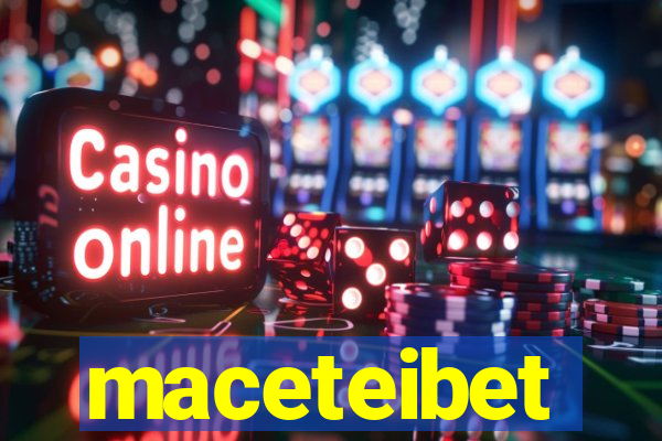 maceteibet