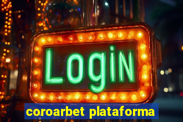 coroarbet plataforma