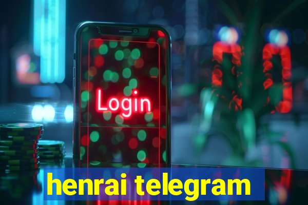 henrai telegram