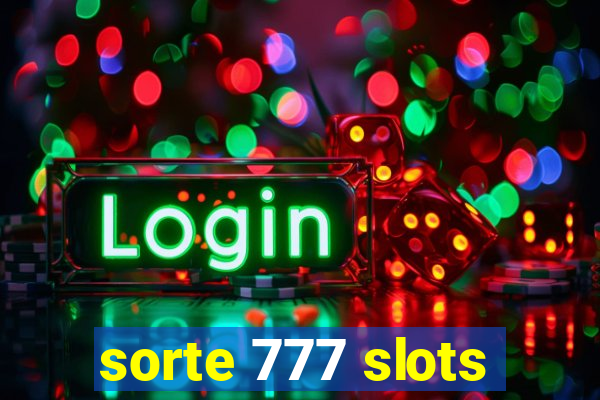 sorte 777 slots