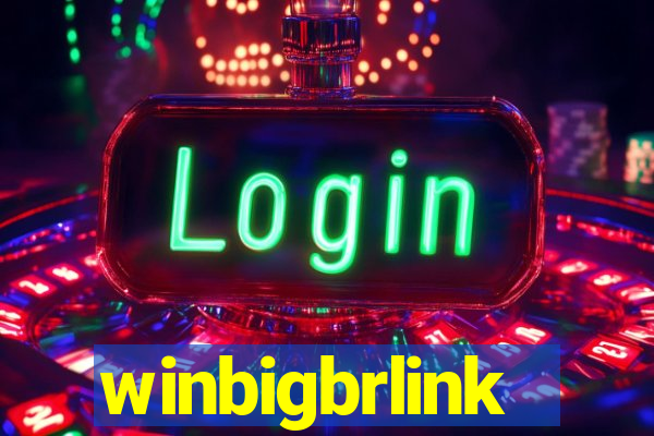 winbigbrlink