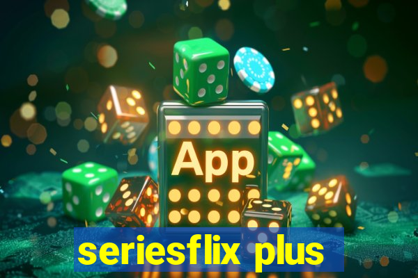 seriesflix plus