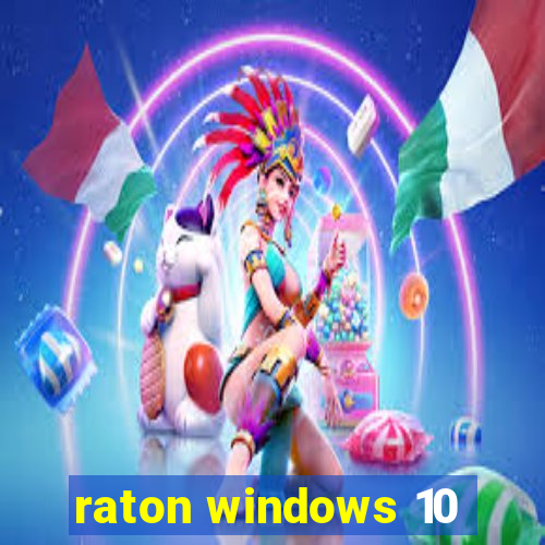 raton windows 10