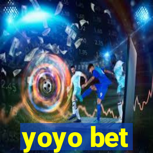 yoyo bet