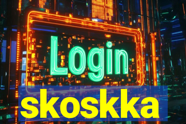 skoskka