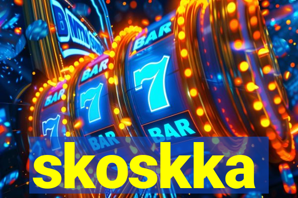 skoskka