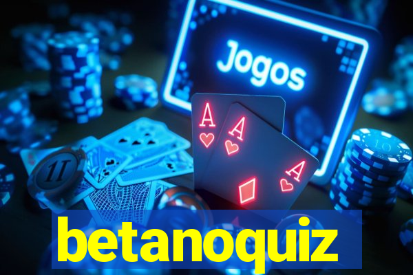 betanoquiz