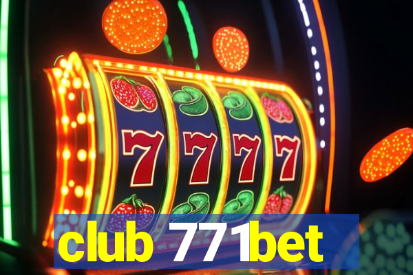 club 771bet