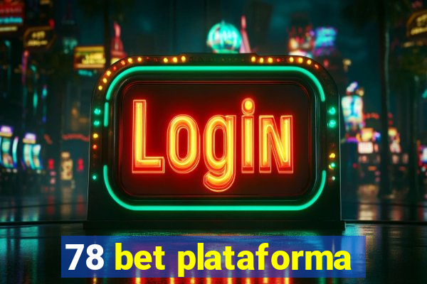 78 bet plataforma