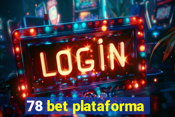 78 bet plataforma