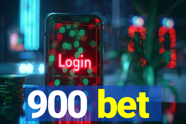 900 bet