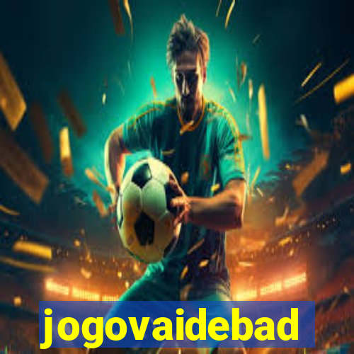 jogovaidebad