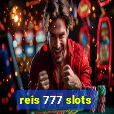 reis 777 slots