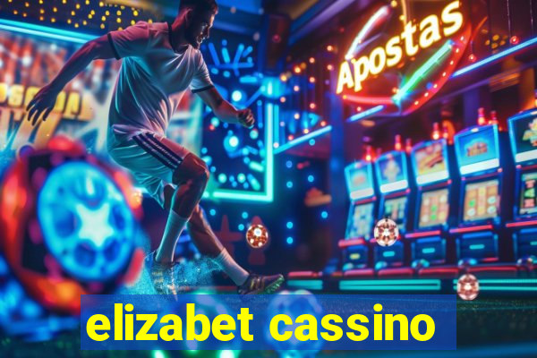 elizabet cassino