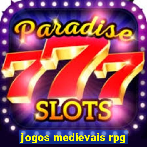 jogos medievais rpg