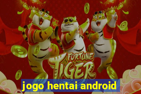 jogo hentai android