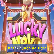 bet777 jogo do tigre