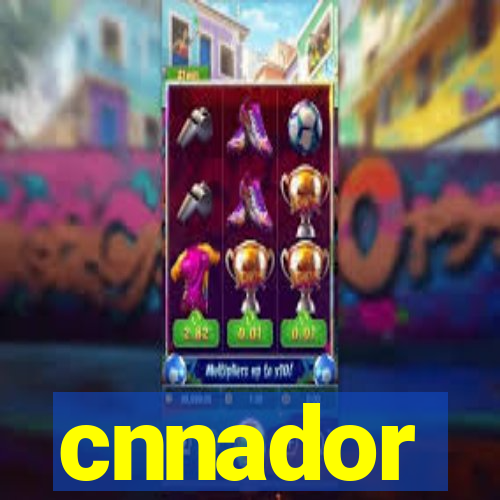 cnnador