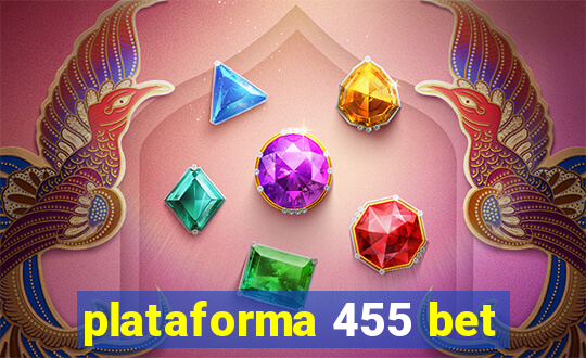 plataforma 455 bet