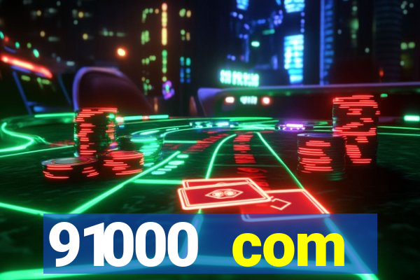 91000 com plataforma de jogos