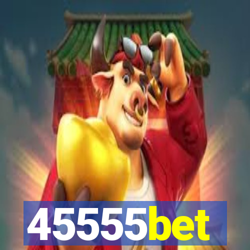 45555bet