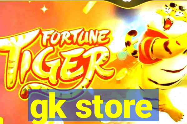 gk store