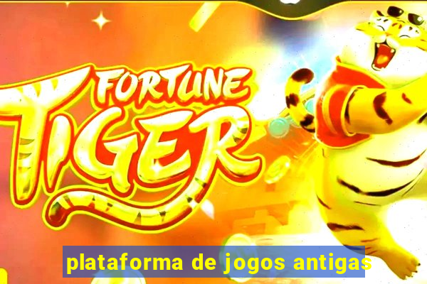 plataforma de jogos antigas