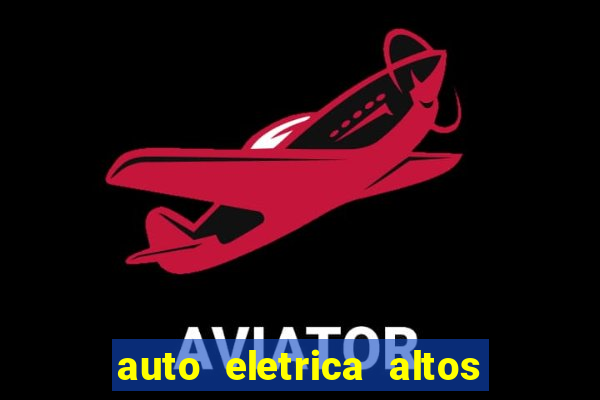 auto eletrica altos de santana sjc