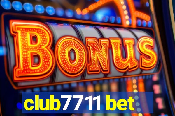 club7711 bet