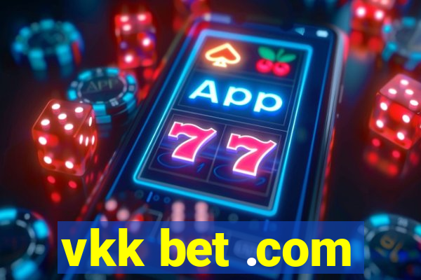 vkk bet .com