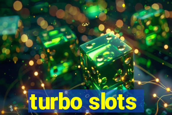 turbo slots