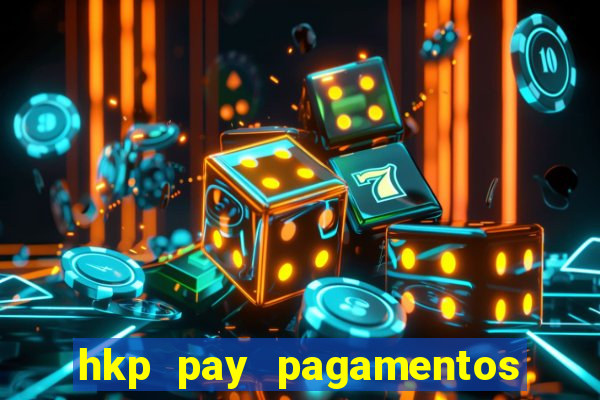 hkp pay pagamentos ltda jogo do tigre