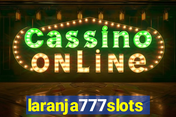 laranja777slots.com