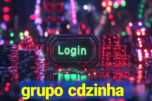 grupo cdzinha