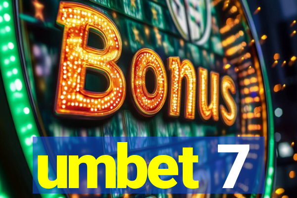 umbet 7