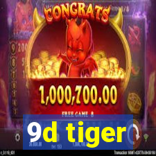 9d tiger