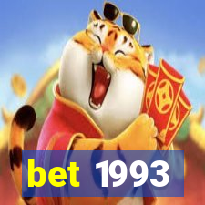 bet 1993