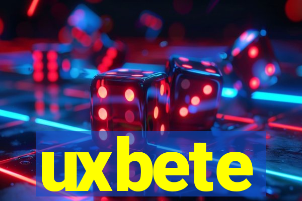 uxbete